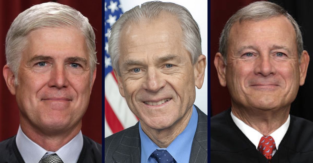 Justice Neil Gorsuch, on the right; Peter Navarro, in the center; Chief Justice John Roberts, on the right