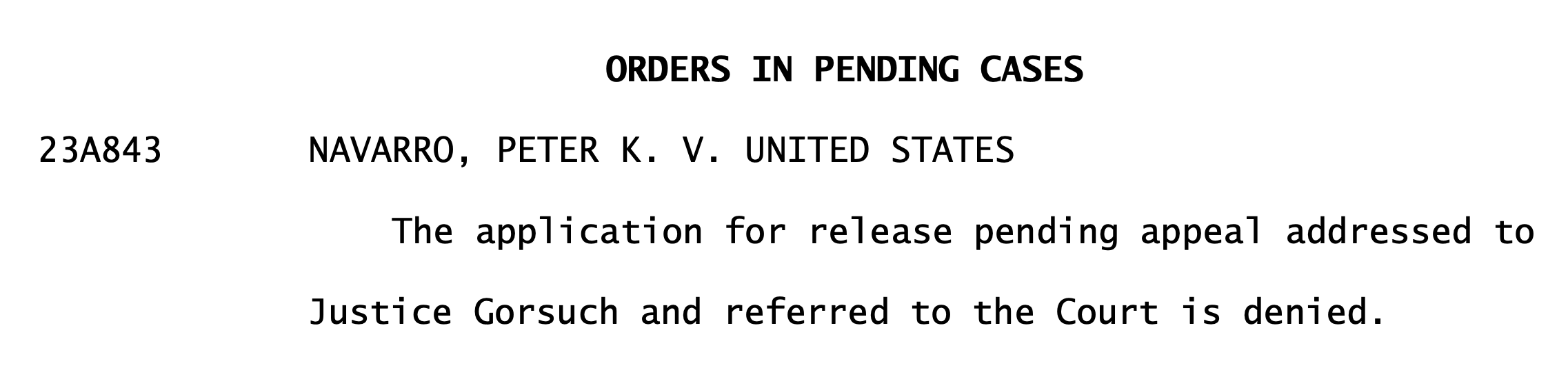 Supreme Court rejects Peter Navarro's plea from prison.